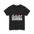 Football Grandma Football Grandma T-Shirt - Black