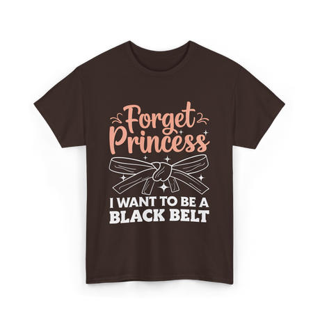 Forget Princess Black Belt Martial Arts T-Shirt - Dark Chocolate