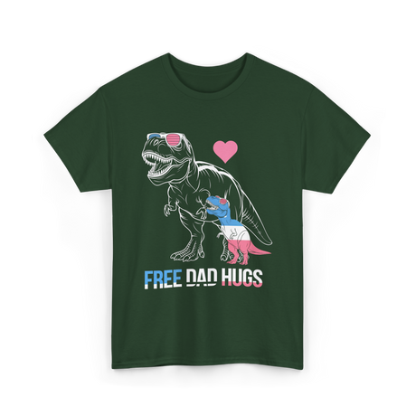 Free Dad Hugs Dinosaur Dad T-Shirt - Forest Green