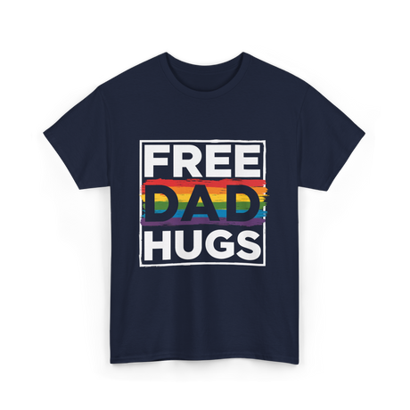 Free Dad Hugs LGBT Pride T-Shirt - Navy