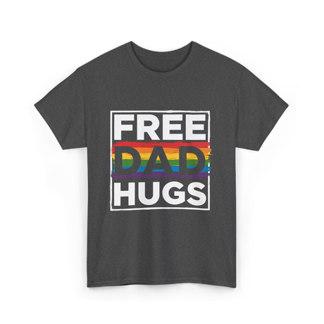 Free Dad Hugs LGBT Pride T-Shirt - Dark Heather