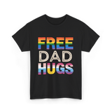 Free Dad Hugs LGBTQ Ally T-Shirt - Black