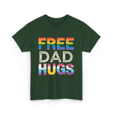 Free Dad Hugs LGBTQ Ally T-Shirt - Forest Green