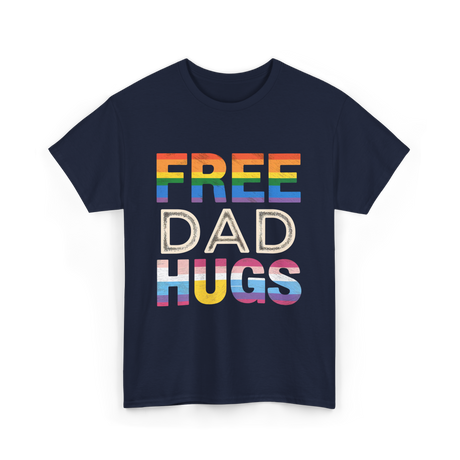 Free Dad Hugs LGBTQ Ally T-Shirt - Navy