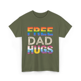 Free Dad Hugs LGBTQ Ally T-Shirt - Military Green