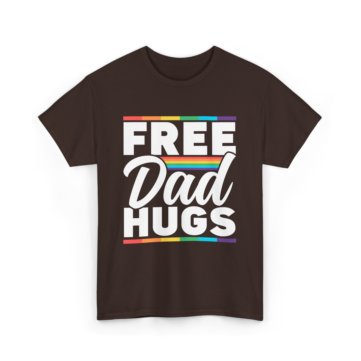 Free Dad Hugs LGBTQ Pride T-Shirt - Dark Chocolate