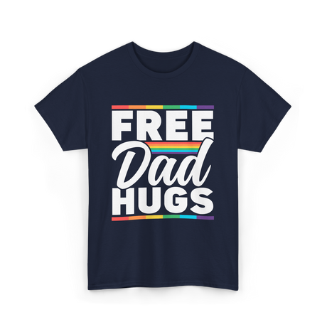 Free Dad Hugs LGBTQ Pride T-Shirt - Navy