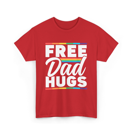 Free Dad Hugs LGBTQ Pride T-Shirt - Red