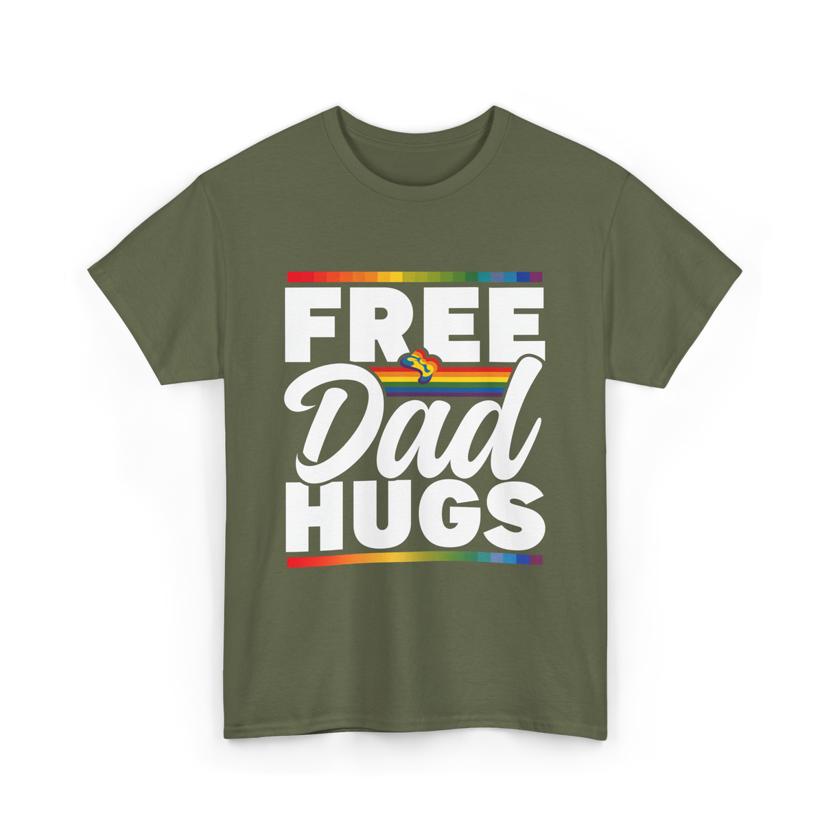 Free Dad Hugs LGBTQ Pride T-Shirt - Military Green