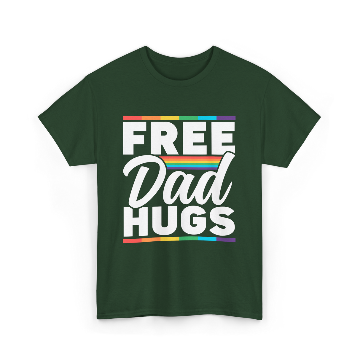 Free Dad Hugs LGBTQ Pride T-Shirt - Forest Green