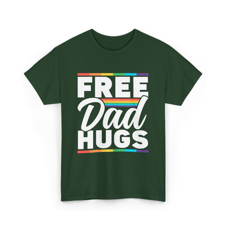 Free Dad Hugs LGBTQ Pride T-Shirt - Forest Green