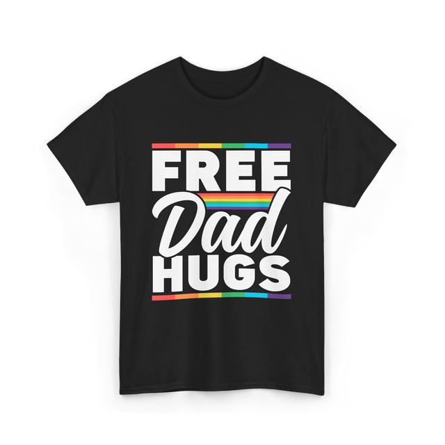 Free Dad Hugs LGBTQ Pride T-Shirt - Black