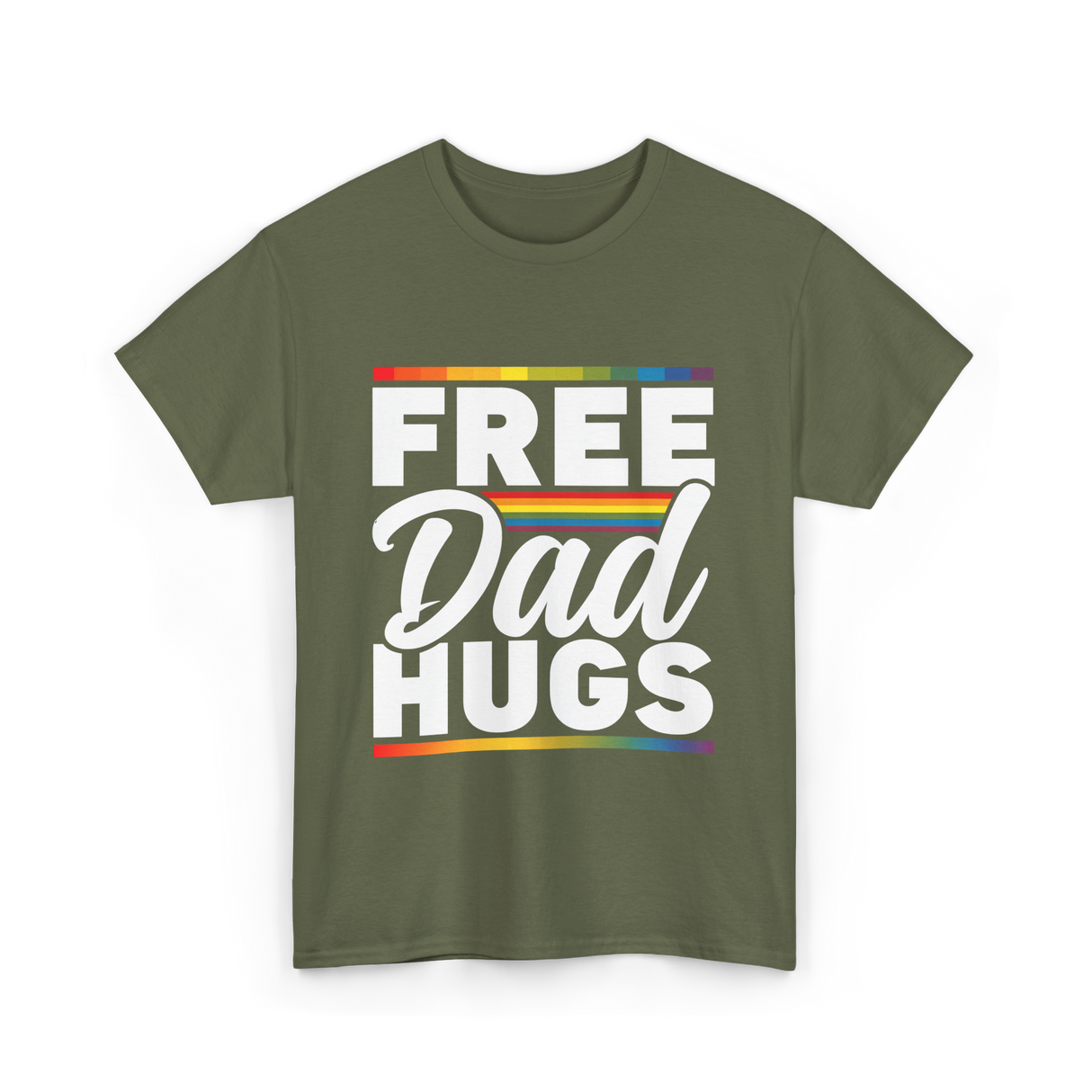 Free Dad Hugs LGBTQ Pride T-Shirt - Military Green