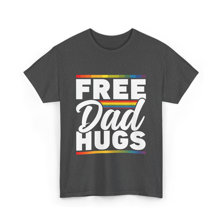 Free Dad Hugs LGBTQ Pride T-Shirt - Dark Heather