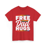 Free Dad Hugs LGBTQ Pride T-Shirt - Red