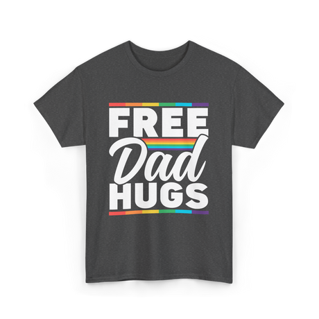 Free Dad Hugs LGBTQ Pride T-Shirt - Dark Heather