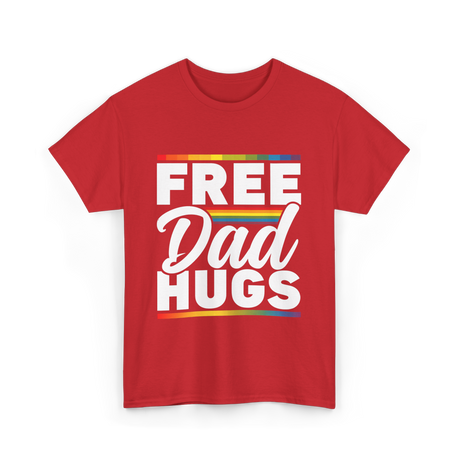 Free Dad Hugs LGBTQ Pride T-Shirt - Red