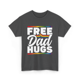 Free Dad Hugs LGBTQ Pride T-Shirt - Dark Heather