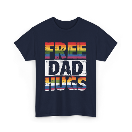 Free Dad Hugs Pride Ally T-Shirt - Navy