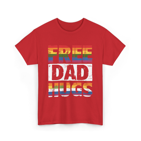 Free Dad Hugs Pride Ally T-Shirt - Red