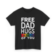 Free Dad Hugs Pride Dad T-Shirt - Black