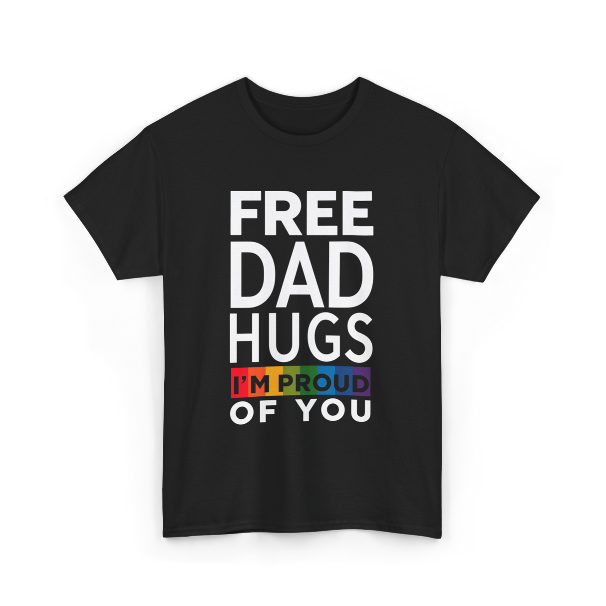 Free Dad Hugs Pride Dad T-Shirt - Black