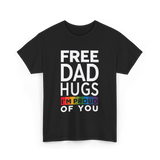 Free Dad Hugs Pride Dad T-Shirt - Black