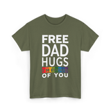 Free Dad Hugs Pride Dad T-Shirt - Military Green