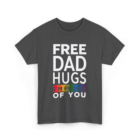 Free Dad Hugs Pride Dad T-Shirt - Dark Heather