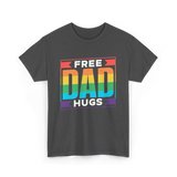 Free Dad Hugs Pride LGBTQ T-Shirt - Dark Heather