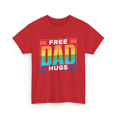 Free Dad Hugs Pride LGBTQ T-Shirt - Red