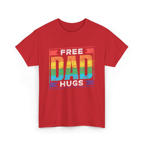 Free Dad Hugs Pride LGBTQ T-Shirt - Red