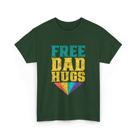 Free Dad Hugs Pride Rainbow T-Shirt - Forest Green