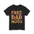 Free Dad Hugs Pride T-Shirt - Black