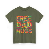 Free Dad Hugs Pride T-Shirt - Military Green