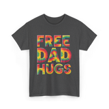 Free Dad Hugs Pride T-Shirt - Dark Heather