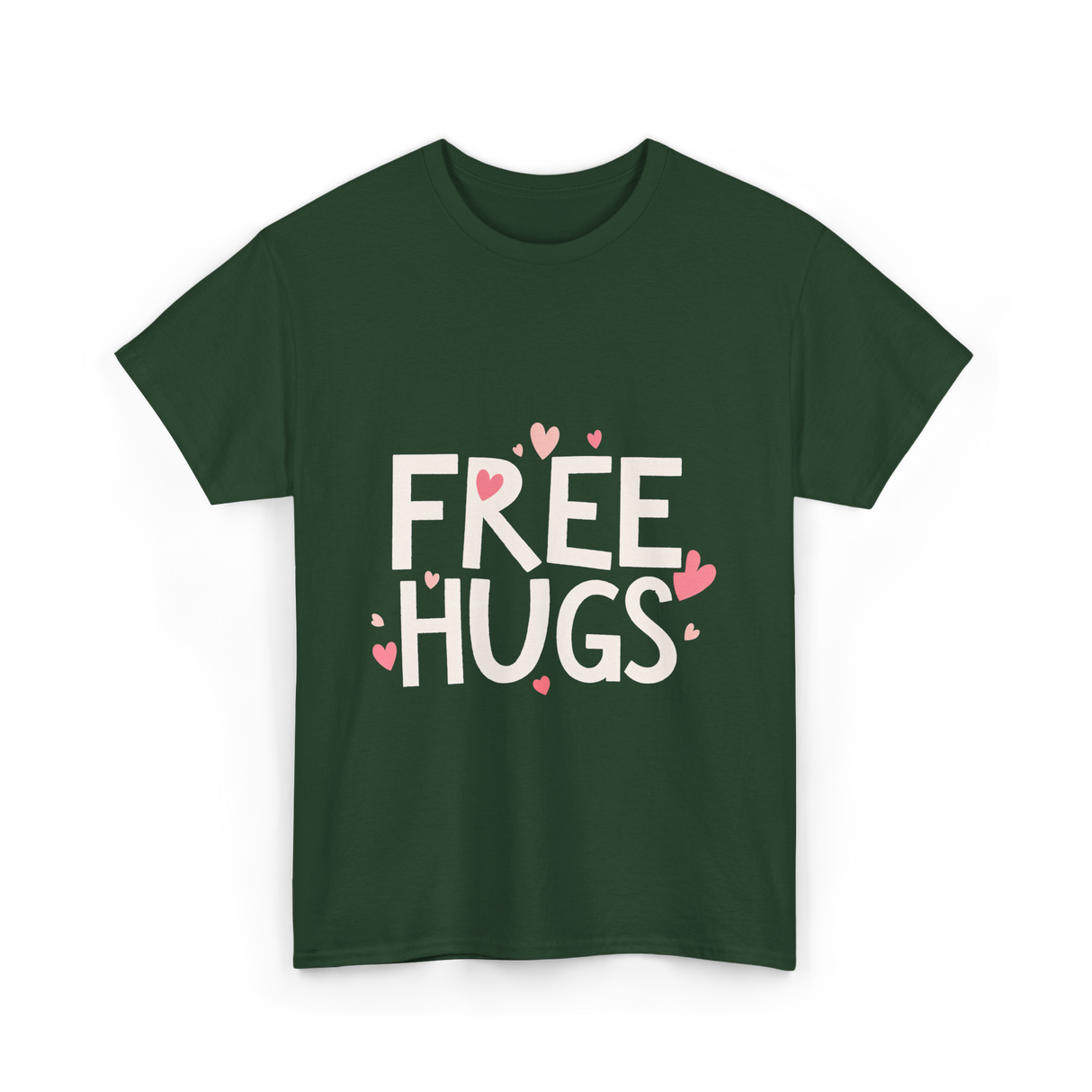 Free Hugs Kindness Love T-Shirt - Forest Green