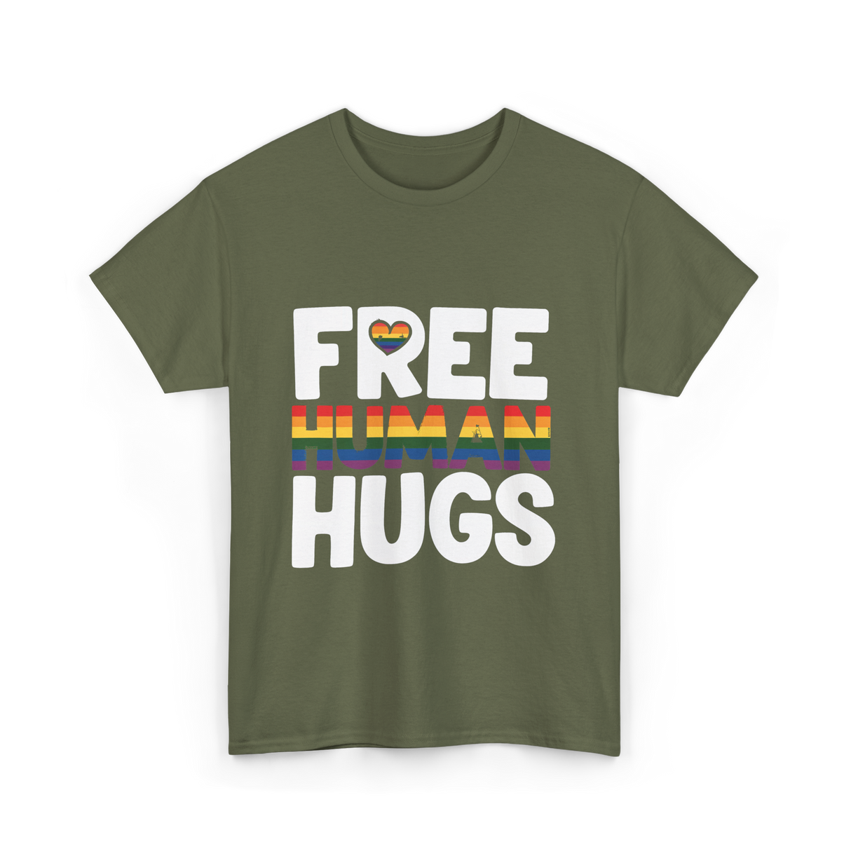 Free Human Hugs Pride T-Shirt - Military Green