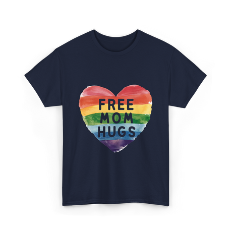 Free Mom Hugs LGBT Pride Love T-Shirt - Navy