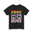 Free Mom Hugs LGBTQ Ally T-Shirt - Black