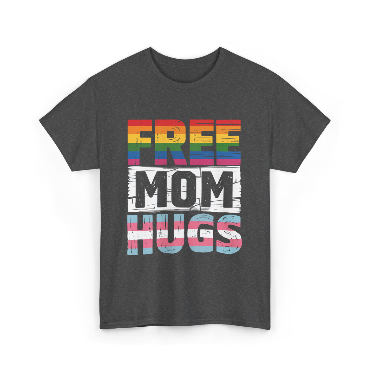 Free Mom Hugs LGBTQ Ally T-Shirt - Dark Heather