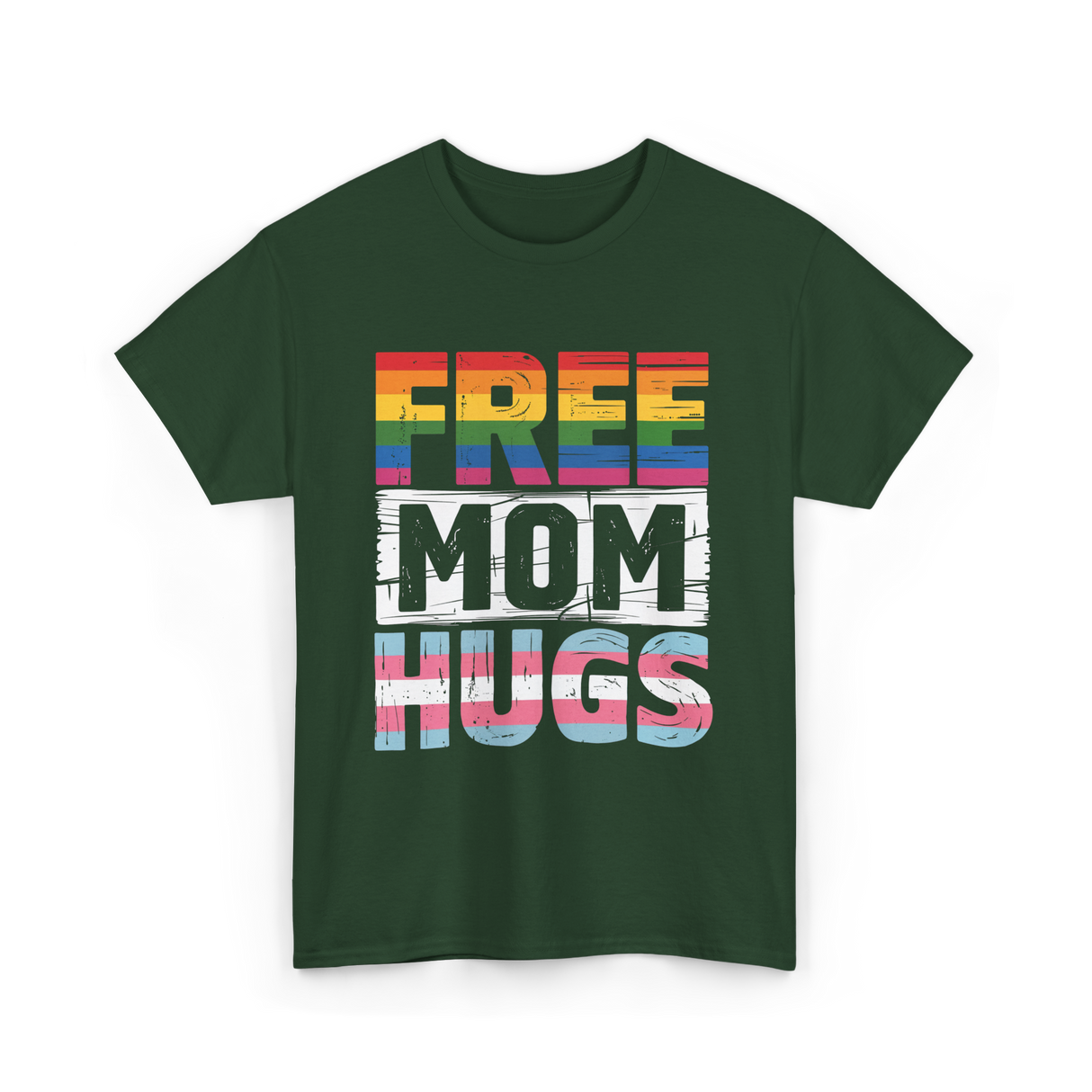 Free Mom Hugs LGBTQ Ally T-Shirt - Forest Green