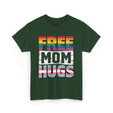 Free Mom Hugs LGBTQ Ally T-Shirt - Forest Green