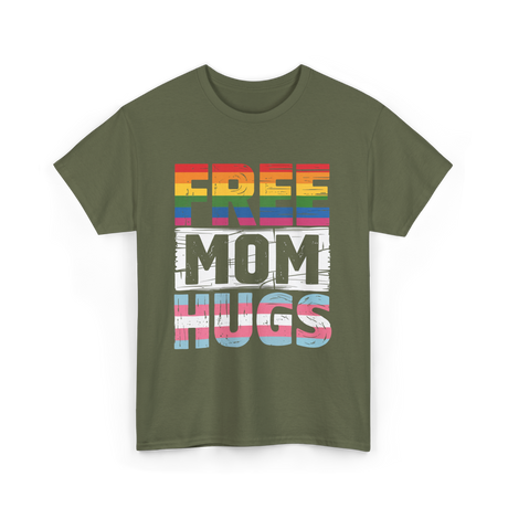 Free Mom Hugs LGBTQ Ally T-Shirt - Military Green