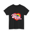 Free Mom Hugs LGBTQ Pride T-Shirt - Black