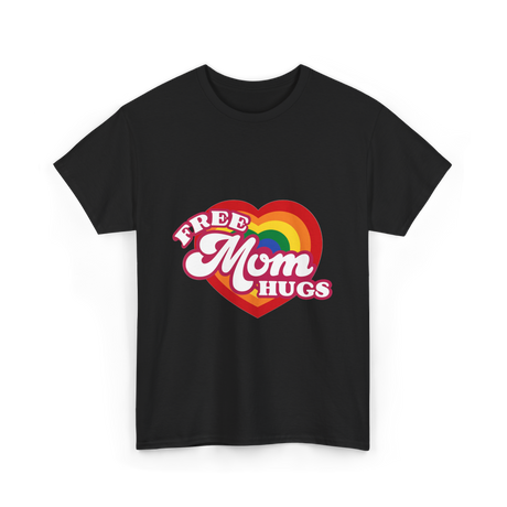 Free Mom Hugs LGBTQ Pride T-Shirt - Black