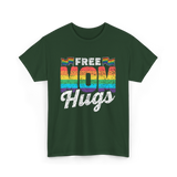 Free Mom Hugs LGBTQ Pride T-Shirt - Forest Green