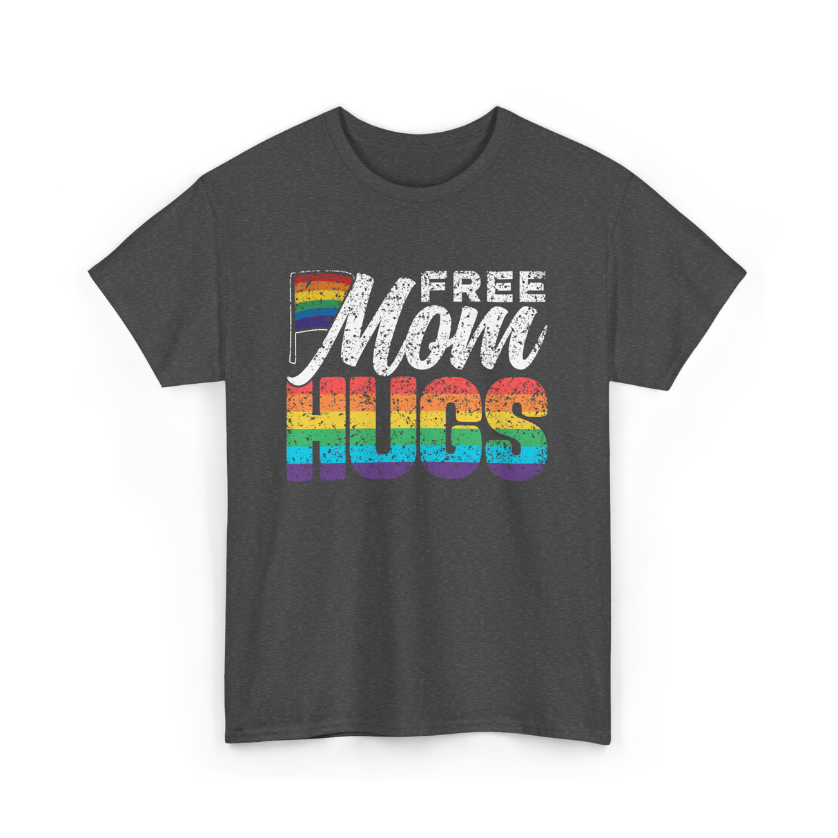 Free Mom Hugs LGBTQ Pride T-Shirt - Dark Heather