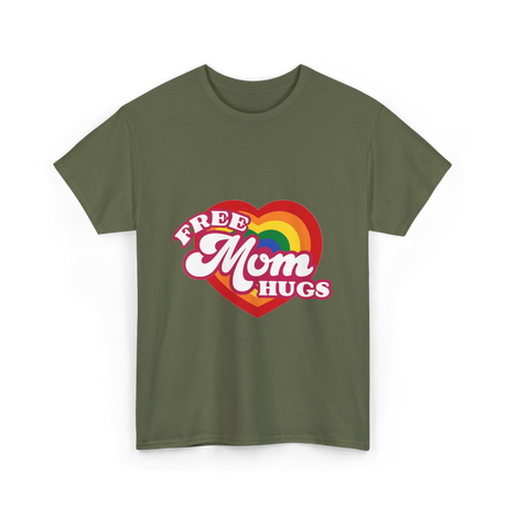 Free Mom Hugs LGBTQ Pride T-Shirt - Military Green