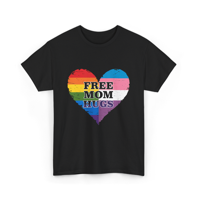 Free Mom Hugs Love Support T-Shirt - Black